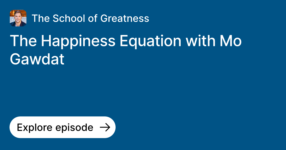 Episode: The Happiness Equation with Mo Gawdat | Ask The School of ...